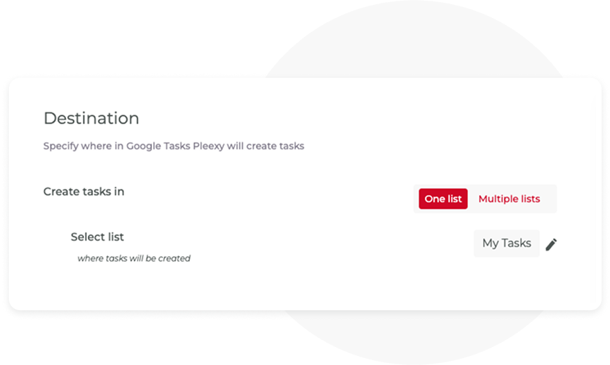Specify where Pleexy should create your tasks in Google Tasks